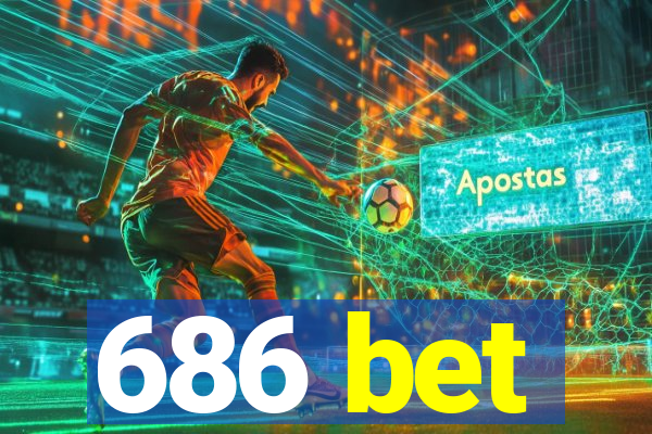 686 bet